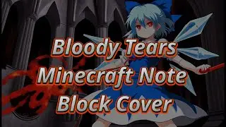 Bloody Tears - Minecraft note block song