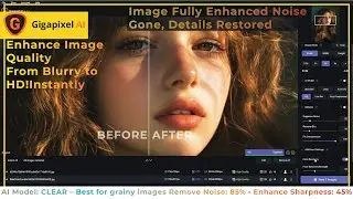 Transform Low-Quality Images into HD with AI | Topaz Gigapixel Tutorial