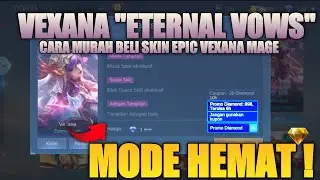 ETERNAL VOWS BEXANA!! EVENT MLBB SKIN EPIC SHOP VEXANA MURAH 2026 | Promo Diamonds MLBB 2026