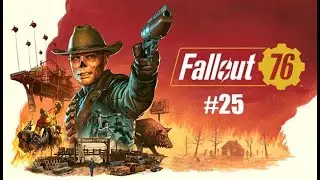 [Fallout 76] - Nuka World on Tour [25]