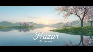 Huzur  -  Enstrümantal