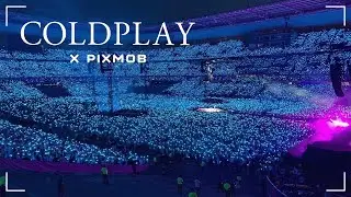 Coldplay x PixMob