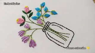 EASY FLOWER JAR HAND EMBROIDERY FOR BEGINNERS