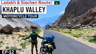 Hidden Road to Khaplu Valley: Connecting Ladakh and Siachen | Ep:12 | Ladakh Series Motorcycle Tour