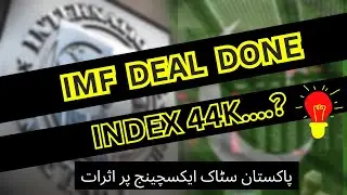 IMF Deal & Impact on Pakistan Stock Exchange | Will Index Cross 44K ? #psxtoday #imf #imfpakistan