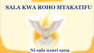 SALA KWA ROHO MTAKATIFU   VALERIANA MAYAGAYA