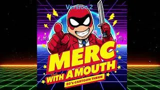 Deadpool - Merc with a Mouth (Version 2) 80's Cartoon Theme (Synthwave, Pop Rock)