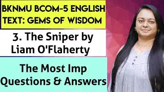 THE SNIPER by Liam O'Flaherty Story || Questions-Answers || @dr.khyati_vadher