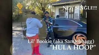 Lil' Bookie (aka Samichbagg)- #HulaHoop [NEW MUSIC]
