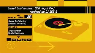Jet Set Pony (JSRF): Track 25 - Track 27: Sweet Soul Brother (Classic Version Compilation)