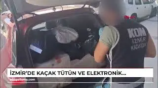İzmir'de kaçak tütün ve elektronik sigara operasyonu