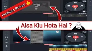 Kinemaster Video Layer Error || Video Layer Problem In Kinemaster Pro || (100% Solution)