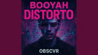 BOOYAH DISTORTO