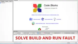 Solve Build and Run Programs fault in Code Blocks ।। 2021
