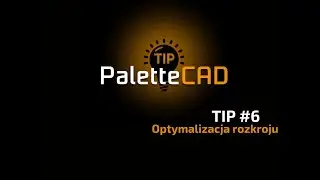 PaletteCAD TIP #6 - Optymalizacja rozkroju - Program do projektowania mebli