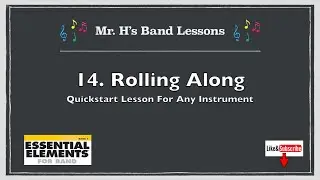 14. Rolling Along Quickstart Tutorial: Essential Elements Book 1
