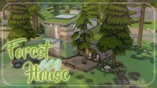 Лесной эко-хаус │︎ Forest Eco House │︎ Speed Build │︎ Строительство [TS4]