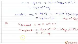 A piece of iron of density 7.8xx10^-3(kg)/(m^3) and volume 100cm^3 is totally immersed in water....