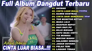 AJENG FEBRIA - CINTA LUAR BIASA, SAYANG - Full Album Dangdut Koplo Fyp On Trending - Viral