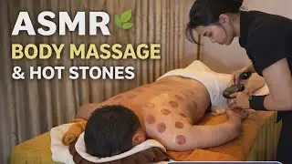 ASMR 🌿 $15 Body Massage & Hot Stones | Full Body Relax