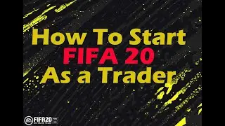 FIFA 20 Trading Starter Guide