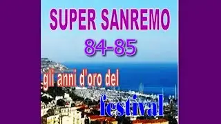 Super Sanremo   The Best 84 - 85