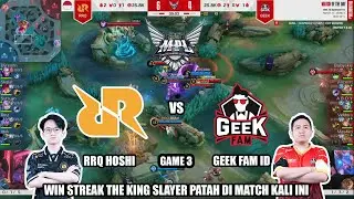GEEK VS RRQ GAME 3 | MPL ID S14 Regular Season Geek Fam vs RRQ Hoshi
