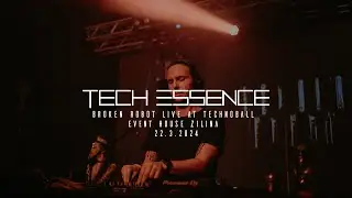 Broken Robot Live | Tech Essence - Technoball at Event House Žilina 22/3/2024