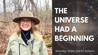 The Universe Had a Beginning | Wonderfully Made &ndash; Earth Edition (Episode 4)