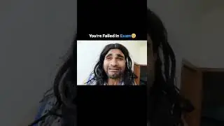 You're failed in exam 😂😂 funny shorts #trending #viralvideo #shorts #music #viralnow #viralmoment