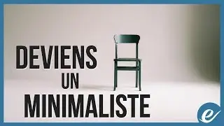 Deviens un minimaliste