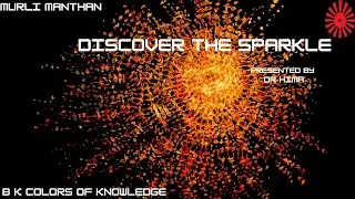 DISCOVER THE SPARKLE #brahmakumaris #bkcreation #murlimanthan