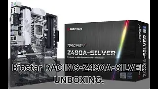 BIOSTAR Racing Z490A-SILVER Motherboard for 10th Gen. Intel CPU Unboxing Video ll BIOSTAR Board