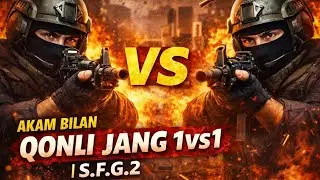 S.F.G.2 AKAM BILAN QONLI JANG 1VS1