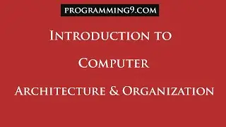 Introduction to Computer Architecture and Organization || CAO