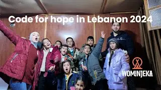 Code for Hope in Lebanon 2024│Wominjeka
