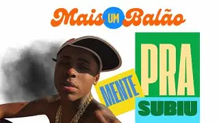 Mais um bal&atilde;o pra mente subiu ( ativa o hot Wheels ) ￼Mc meno K & Dj Yuri pedrada 