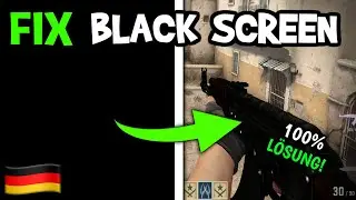 CSGO Black Screen | Die LÖSUNG | Fehlerbehebung