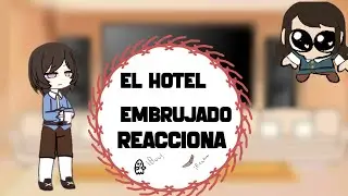 ✸-The haunted hotel reacts-✸|🇲🇽/🇱🇷/🇧🇷| 𝐊𝐈𝐋𝐋𝐈𝐀𝐍