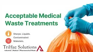 Acceptable Medical Waste Treatments 4 Proven Methods for Proper Disposal