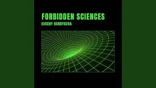 Forbidden Sciences