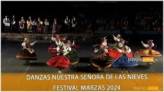 Danzas Nuestra Señora de las Nieves Festival Marzas 2024- BurgosOnlineTV
