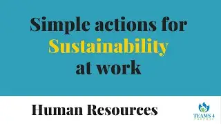 Simple Actions for Sustainability at work: Human resources