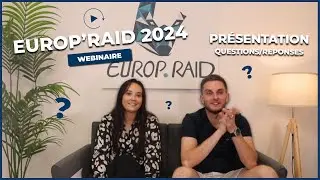 Webinaire | Présentation Europ'Raid 2024
