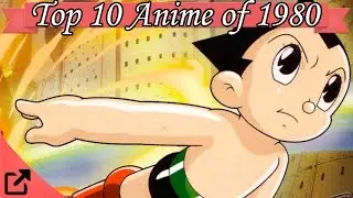 Top 10 Anime of 1980