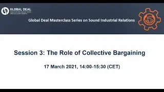 Global Deal Masterclass Series - The Role of Collective Bargaining