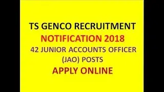 TS GENCO RECRUITMENT NOTIFICATION 2018 | 42 JUNIOR ACCOUNTS OFFICER (JAO) POSTS | APPLY ONLINE |