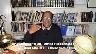 Divine hiddenness and non resistant atheists Is there such a thing?