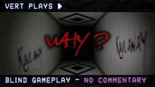 vert plays&hellip; Why? -  Chapter 1&nbsp;│ Blind Gameplay │ No Commentary