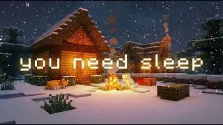 you&rsquo;re safe here, i promise... (minecraft sleep music)